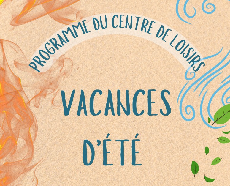 Programme des vacances d’été du centre de loisirs
